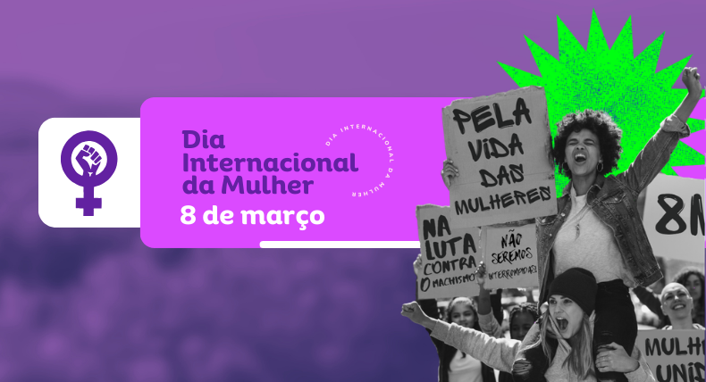 8 de Março é Dia de Luta das Mulheres: convocação às seções sindicais