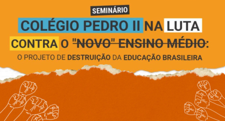CPII na Luta Contra o ‘Novo’ Ensino Médio: o Projeto de Destruição da Educação Brasileira – 23/05, às 18h