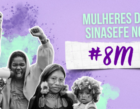 Mulheres do SINASEFE no 8M 2024: pela reestruturação das carreiras, recuperação dos salários, contra os assédios e as violências