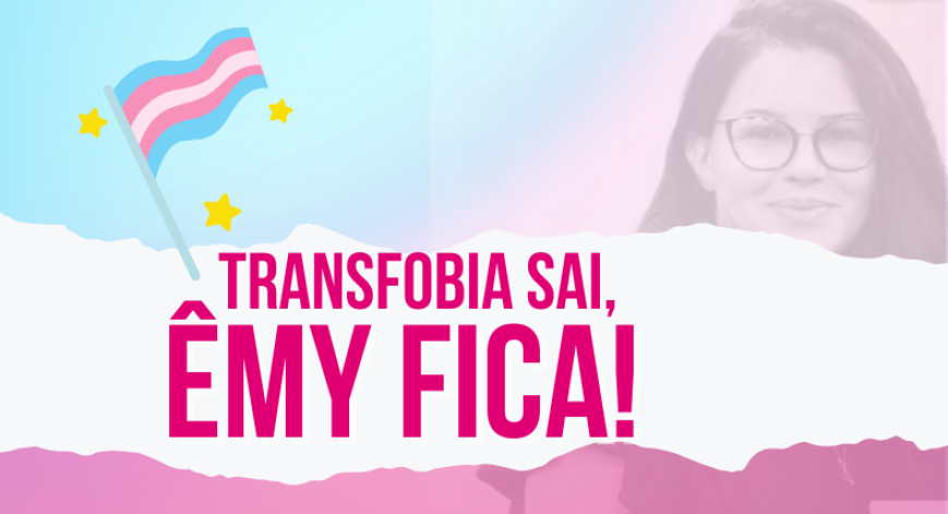 Transfobia sai, Emy fica! Entenda os fatos e a luta pela readmissão da professora do IFCE